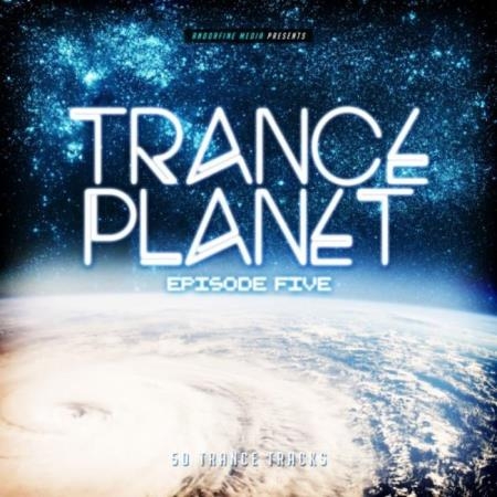 Andorfine Records: Trance Planet Episode Five (2019)
