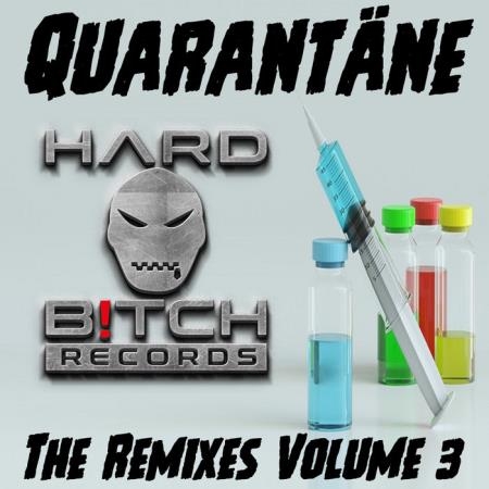 Copyright Control: Quarantaene - The Remixes Vol. 3 (2019)
