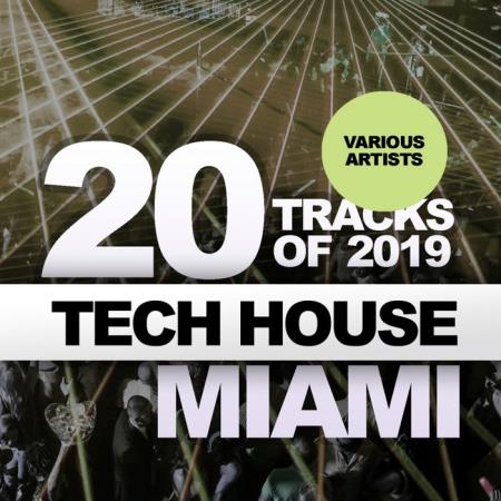 20 Tracks Of Tech House Miami 2019 (2019)
