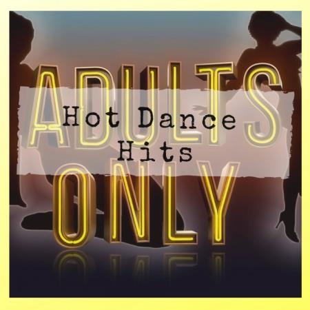 Adults Only Hot Dance Hits (2019)