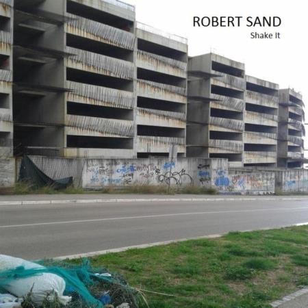 Robert Sand - Shake It (2019)