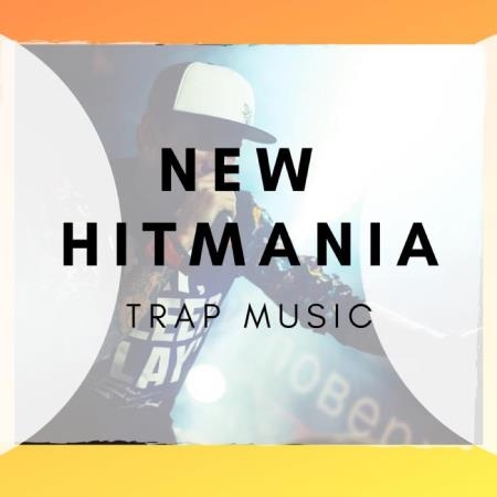 NEW HITMANIA TRAP MUSIC (2019)