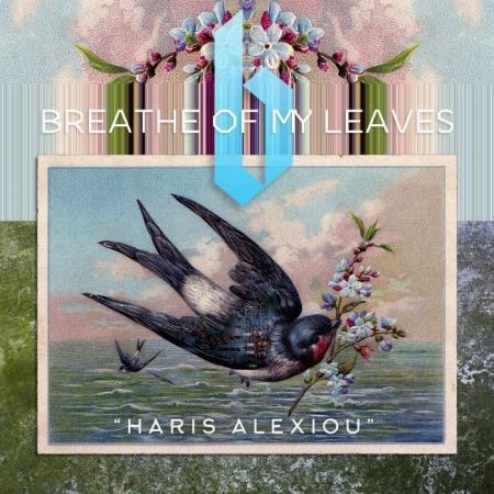 Haris Alexiou - Breathe Of My Leaves (2019)