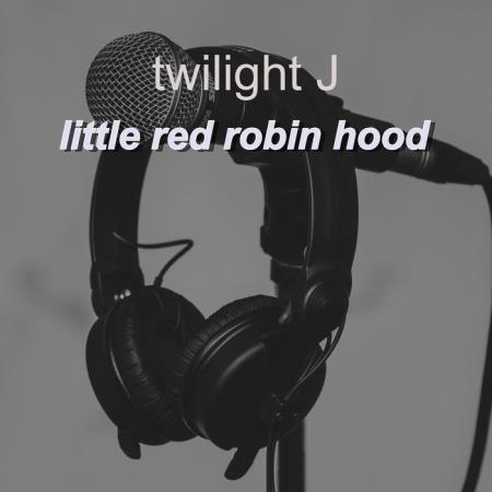 twilight J - Little Red Robin Hood (2019)
