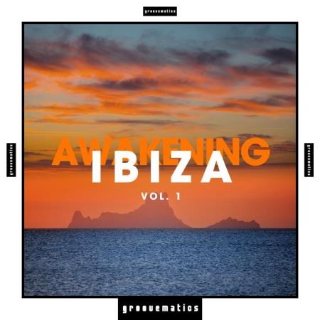 Awakening Ibiza, Vol. 1 (2019)