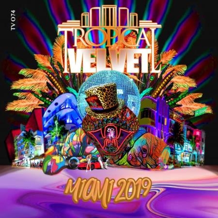 Tropical Velvet Miami 2019 (2019)