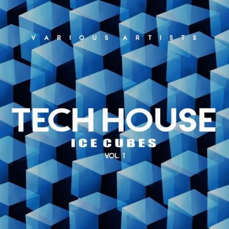 Tech House Ice Cubes, Vol. 1 (2019)