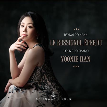 Yoonie Han - Hahn: Le rossignol eperdu (2019) FLAC