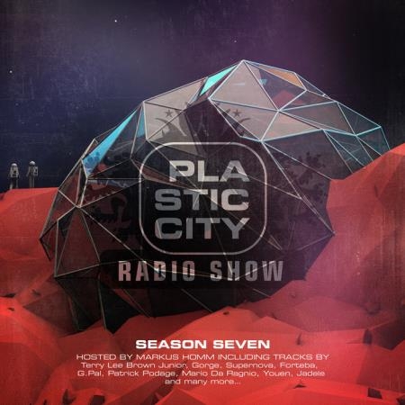 Markus Homm - Plastic City Radio Show Season Seven (2019)