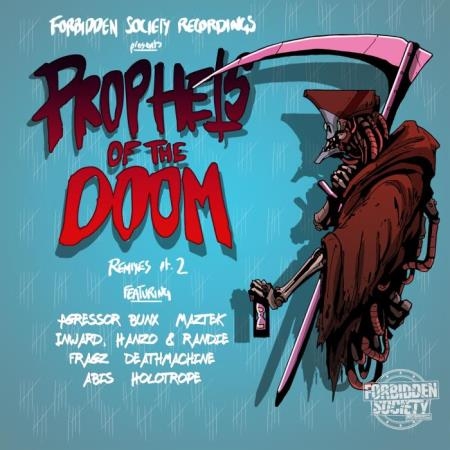 Forbidden Society - Prophets Of The Doom Remixes part.2 (2019)