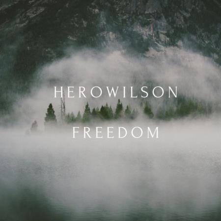 HeroWilson - Freedom (2019)