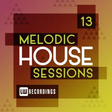 Melodic House Sessions, Vol. 13 (2019)