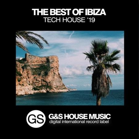 The Best of Ibiza Tech House '19 (2019)