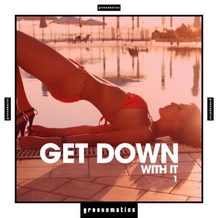 Get Down With It, Vol. 1 (2019)