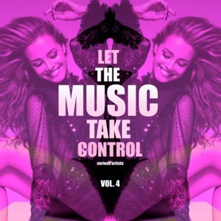 Let the Music Take Control, Vol. 4 (2019)