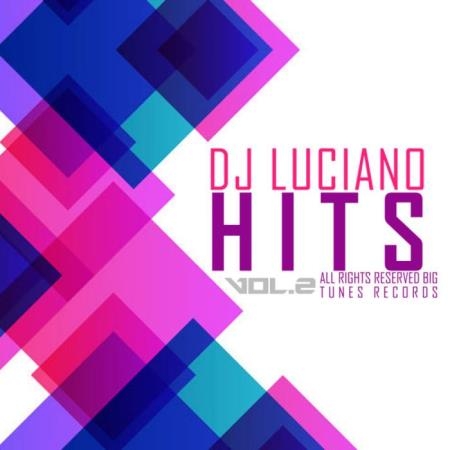 DJ Luciano - Hits, Vol. 2 (2019)