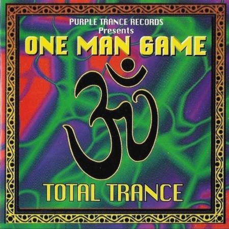 One Man Game - Total Trance (2019)
