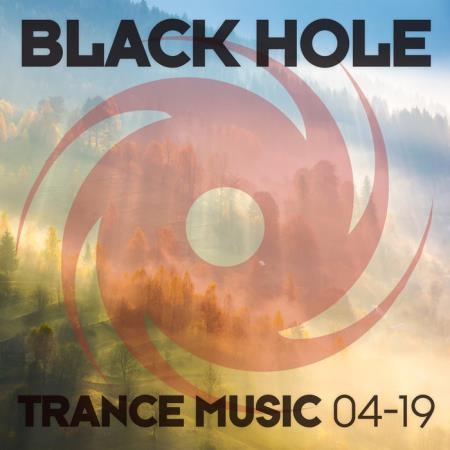 Black Hole Trance Music 04-19 (2019) FLAC