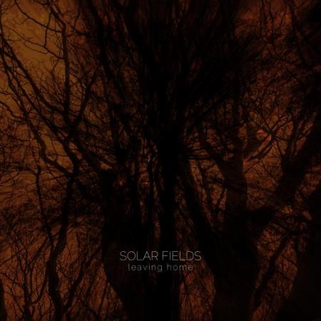 Solar Fields - Leaving Home (Remastered) (2019) FLAC