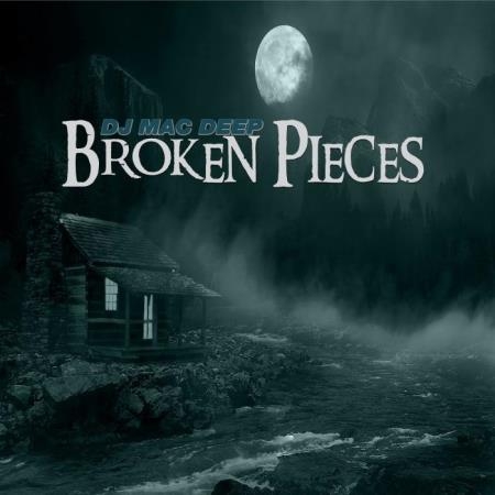 DJ Mac Deep - Broken Pieces (2019)