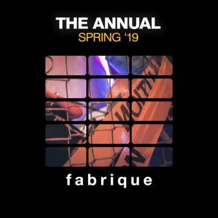 Fabrique Recordings: The Annual Spring '19 (2019)