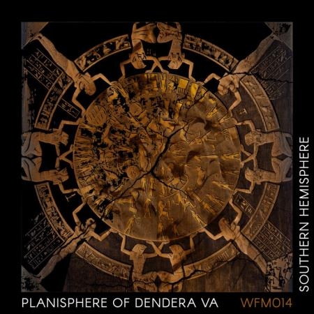 Planisphere of Dendera - WFM 014 (2019)