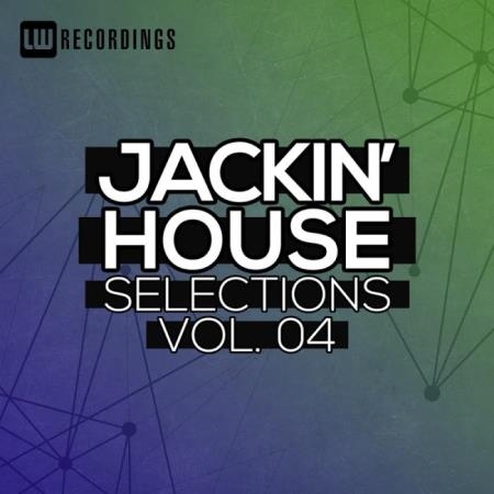 LW Recordings - Jackin' House Selections, Vol 04 (2019)