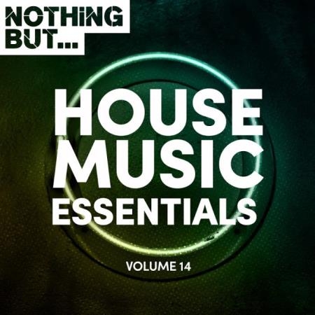 Nothing But... House Music Essentials, Vol. 14 (2019)