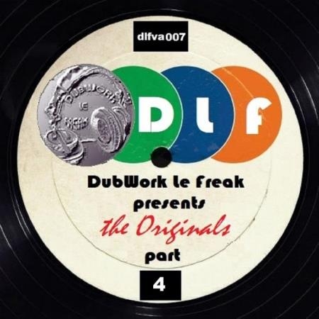 DubWork Le Freak Presents the Originals Part 4 (2019)