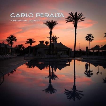 Carlo Peralta - Tropical Mood (2019)