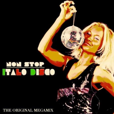 Non Stop Italo Disco (The Original Megamix) (2019)