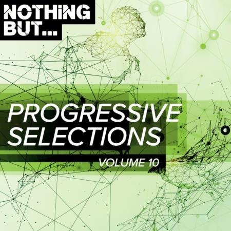 Nothing But... Progressive Selections, Vol. 10 (2019)