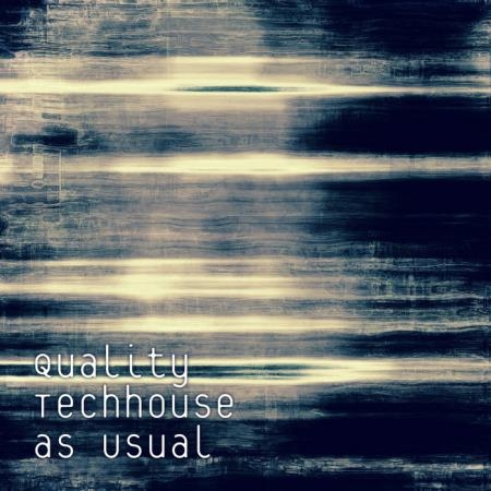 Quality Techhouse as Usual (2019)