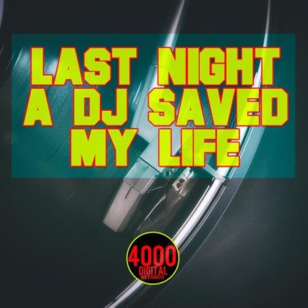 Last Night a DJ Saved My Life (2019)