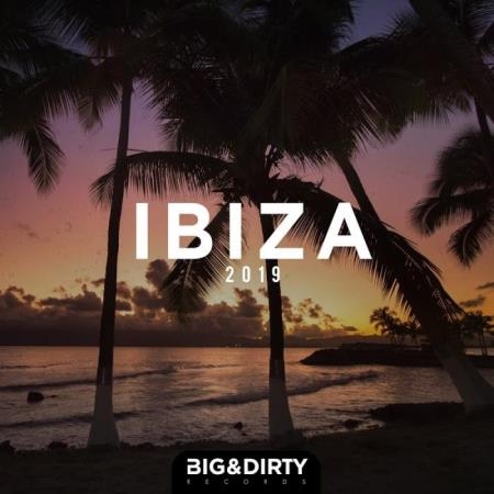 Big & Dirty Ibiza 2019 (2019)