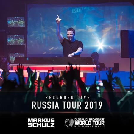 Markus Schulz - Global DJ Broadcast (2019-06-06) World Tour Russia