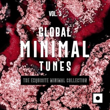 Global Minimal Tunes, Vol. 3 (The Exquisite Minimal Collection) (2019)