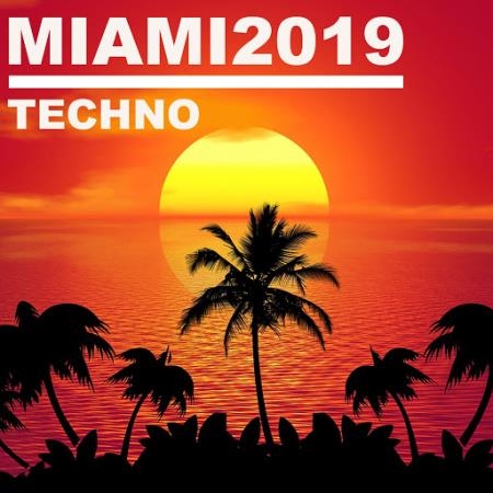 Miami 2019 Techno (2019)