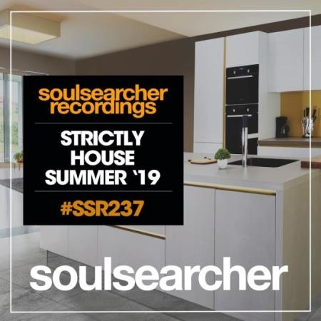 Soulsearcher Recordings - Strictly House Summer '19 (2019)