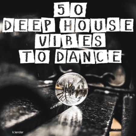 50 Deep House Vibes to Dance (2019)