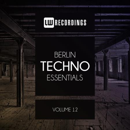 Berlin Techno Essentials, Vol. 12 (2019)