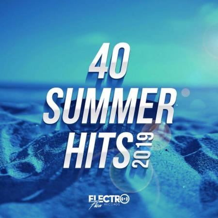 Electro Flow - 40 Summer Hits 2019 (2019)