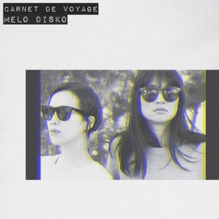 Carnet De Voyage - Melo Disko (2019)