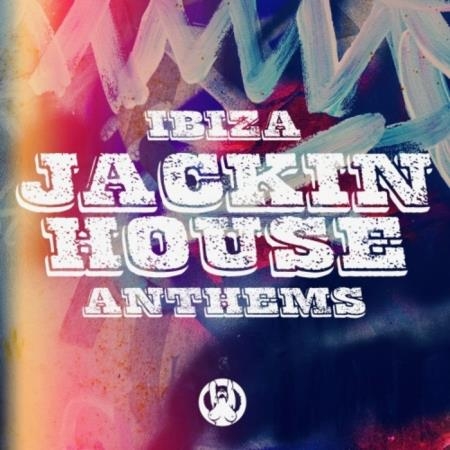 Ibiza Jackin House Anthems (2019)