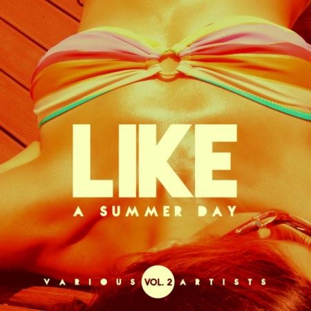 Like A Summer Day, Vol. 2 (2019)