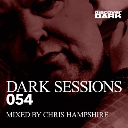 Discover Dark: Chris Hampshire - Dark Sessions 054 (2019)