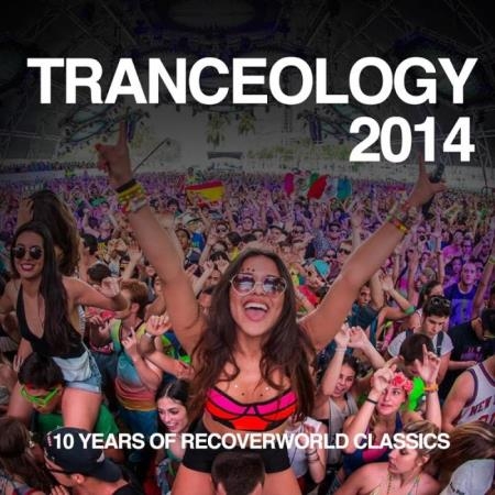 Tranceology 2014 (10 Years of Recoverworld Classics) (2019)