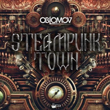 Oblomov - Steampunk Town (2019)