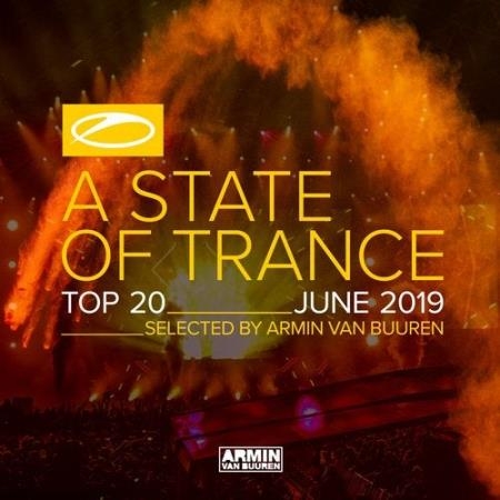 A State Of Trance Top 20 June 2019 (Selected by Armin van Buuren) (2019)
