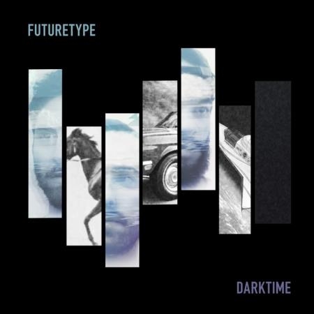 FutureType - Darktime (2019)